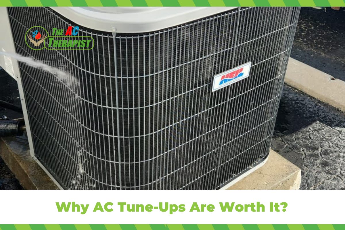 Why AC Tune-Ups Are Worth It?