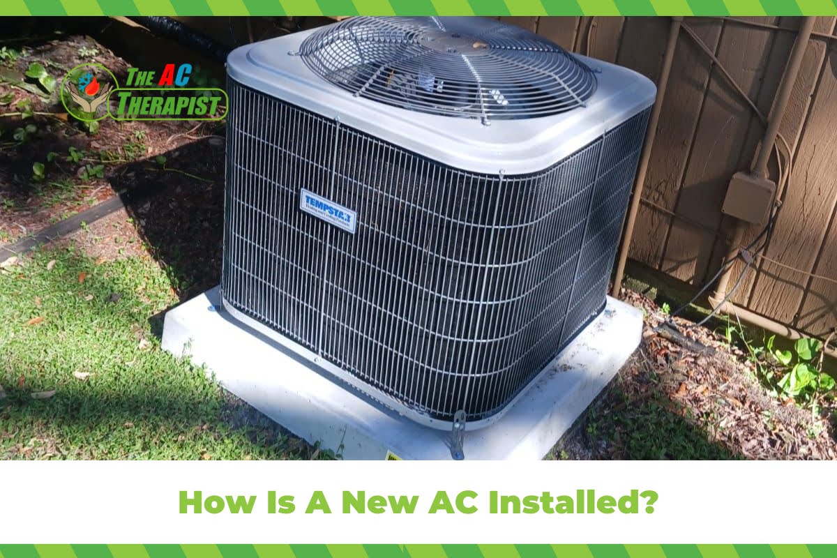 How Is A New AC Installed?