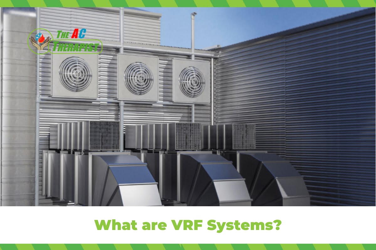 What are VRF Systems?