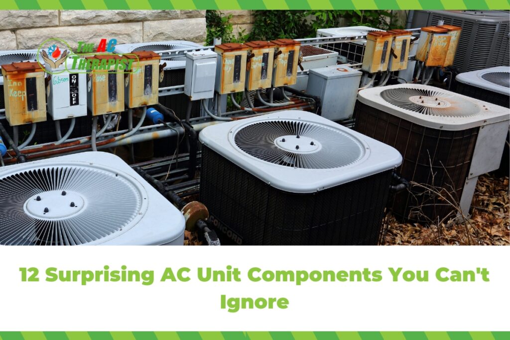 12 Surprising AC Unit Components You Can’t Ignore