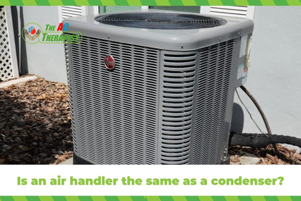 Is an air handler the same as a condenser?