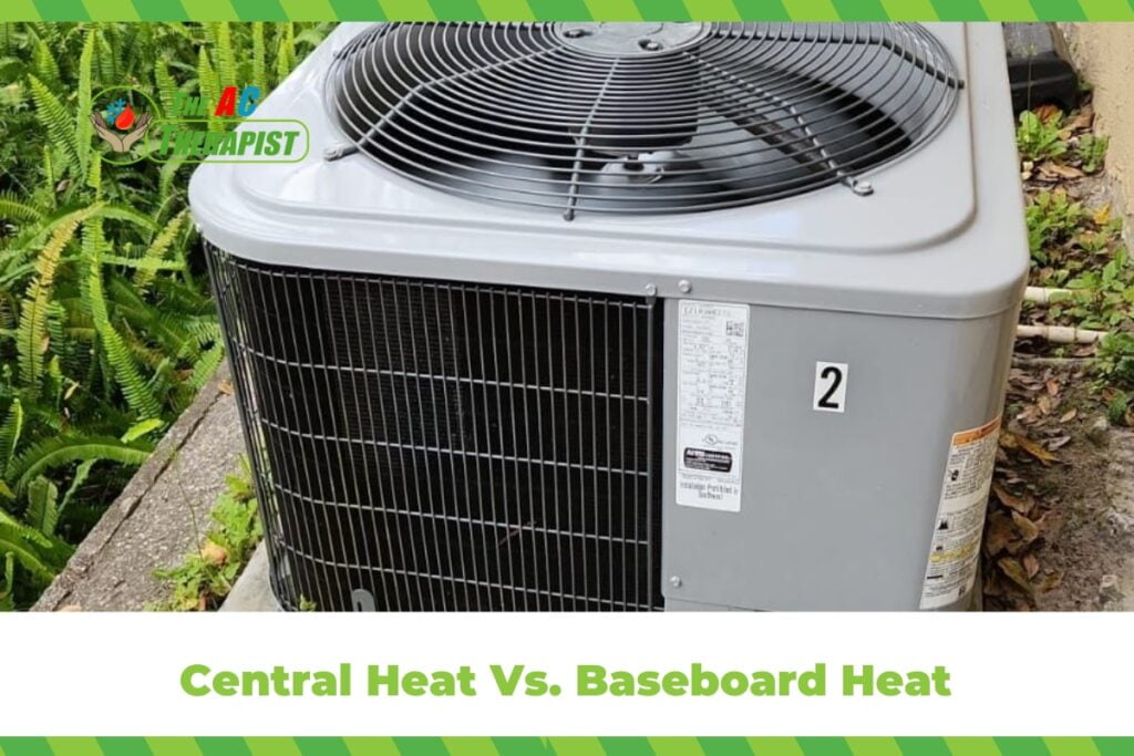 Central Heat Vs. Baseboard Heat