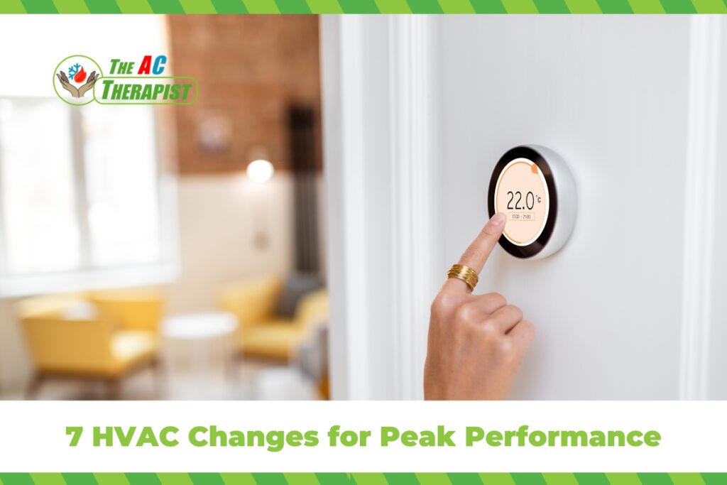 7 HVAC Changes for Peak Performance