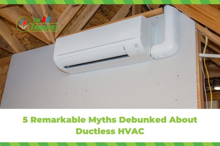 5 Remarkable Myths Debunked About Ductless HVAC