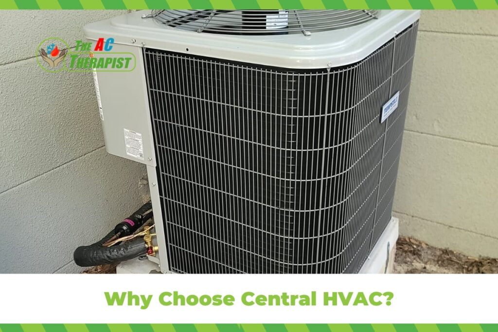 Why Choose Central HVAC?