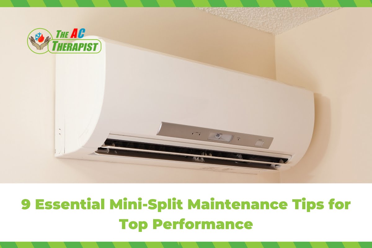 9 Essential Mini-Split Maintenance Tips for Top Performance