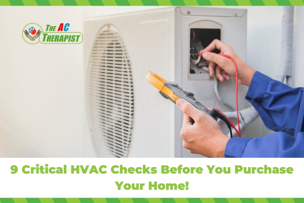 9 Critical HVAC Checks Before You Purchase Your Home!