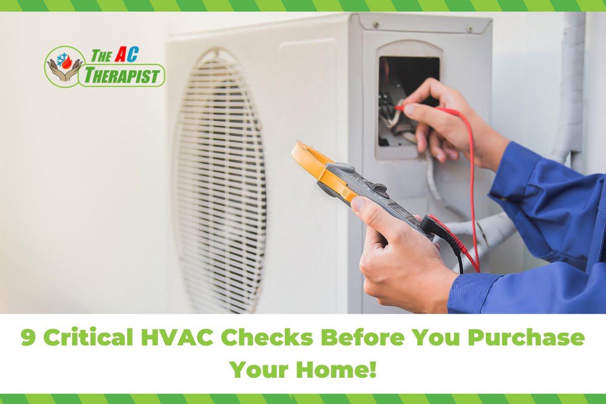 9 Critical HVAC Checks Before You Purchase Your Home!