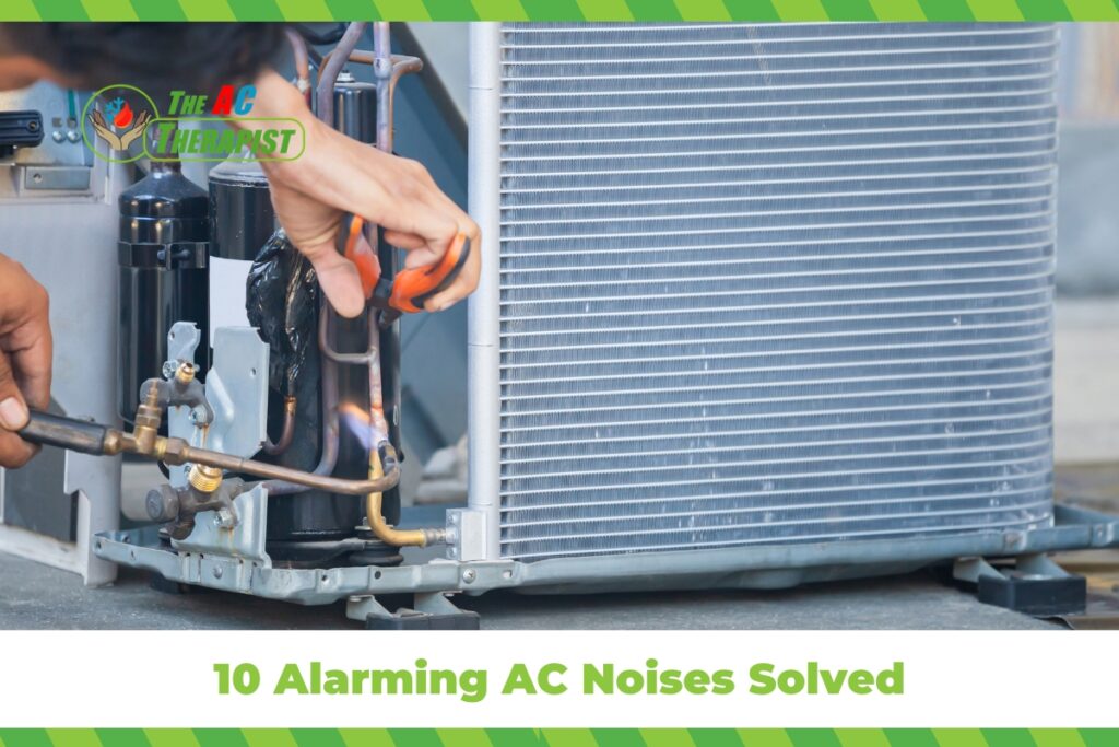 10 Alarming AC Noises Solved