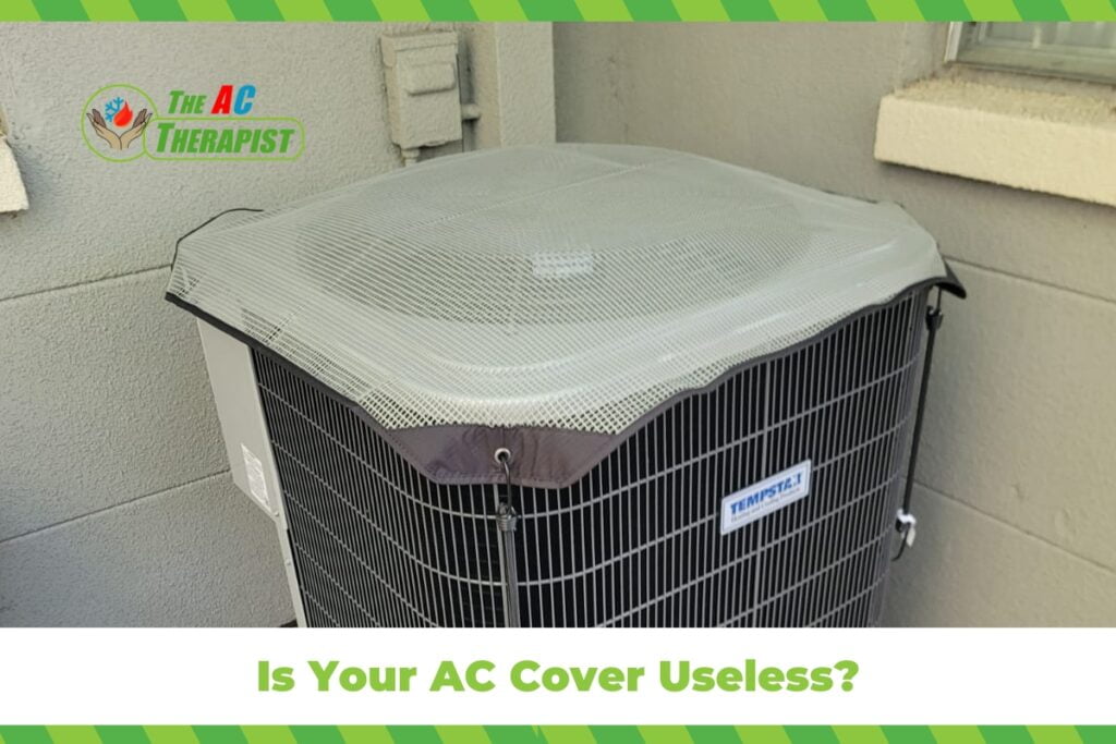 Is Your AC Cover Useless?